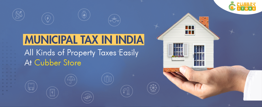 Municipal Tax in India at cubber store